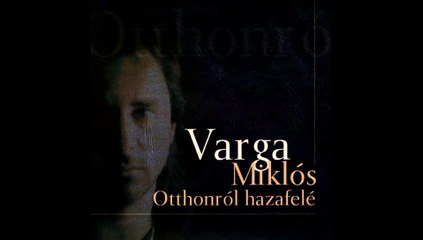 Varga Miklós: Mikor ébredsz fel