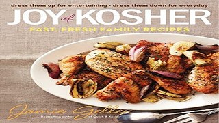 Read Joy of Kosher  Fast  Fresh Family Recipes Ebook pdf download