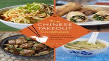 Read The Chinese Takeout Cookbook  Quick and Easy Dishes to Prepare at Home Ebook pdf download