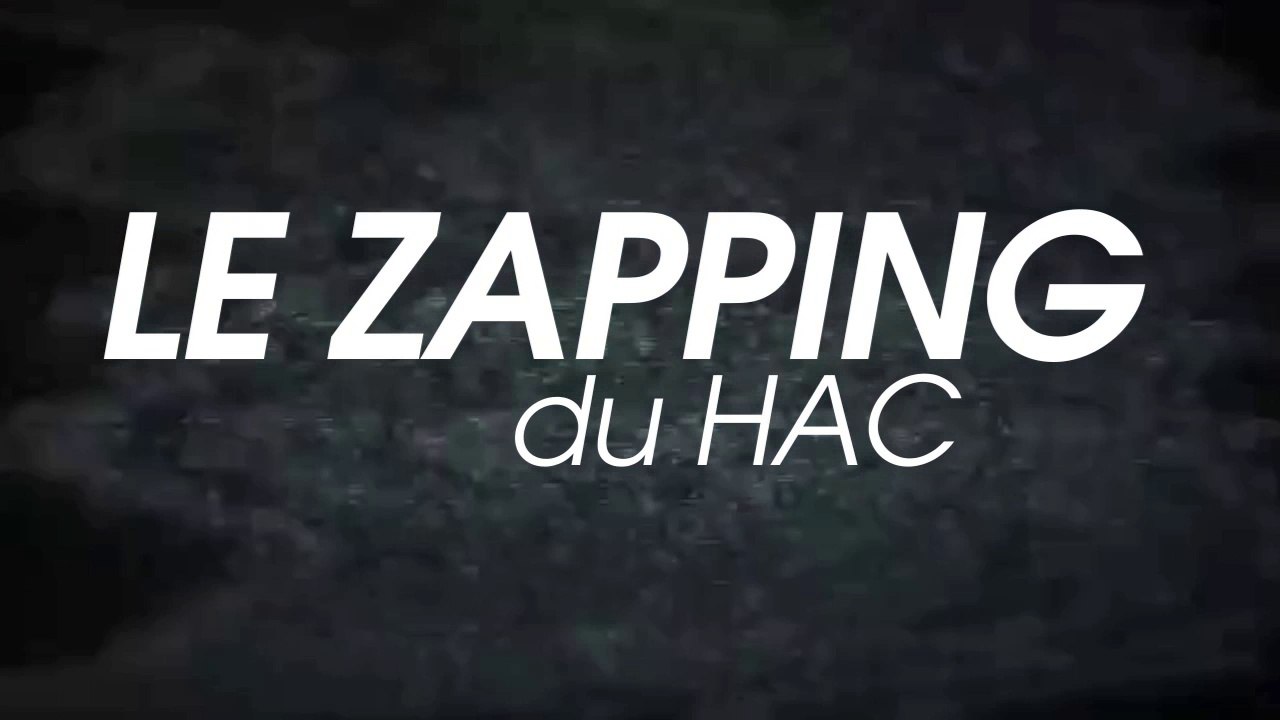 HAC - Laval: le zapping du HAC
