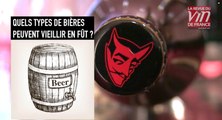 La bière aussi peut vieillir en fûts !