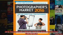 2016 Photographers Market How and Where to Sell Your Photography
