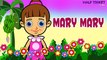 Mary Mary Quite Contrary  | Nursery Rhymes Songs With Lyrics | Kids Songs