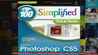 Photoshop CS5 Top 100 Simplified Tips and Tricks