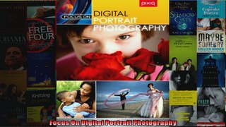 Focus On Digital Portrait Photography