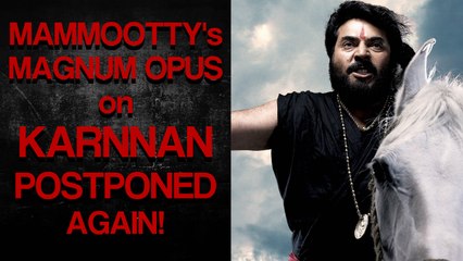 Mammooty's Magnum Opus on Karnnan Postponed Again!