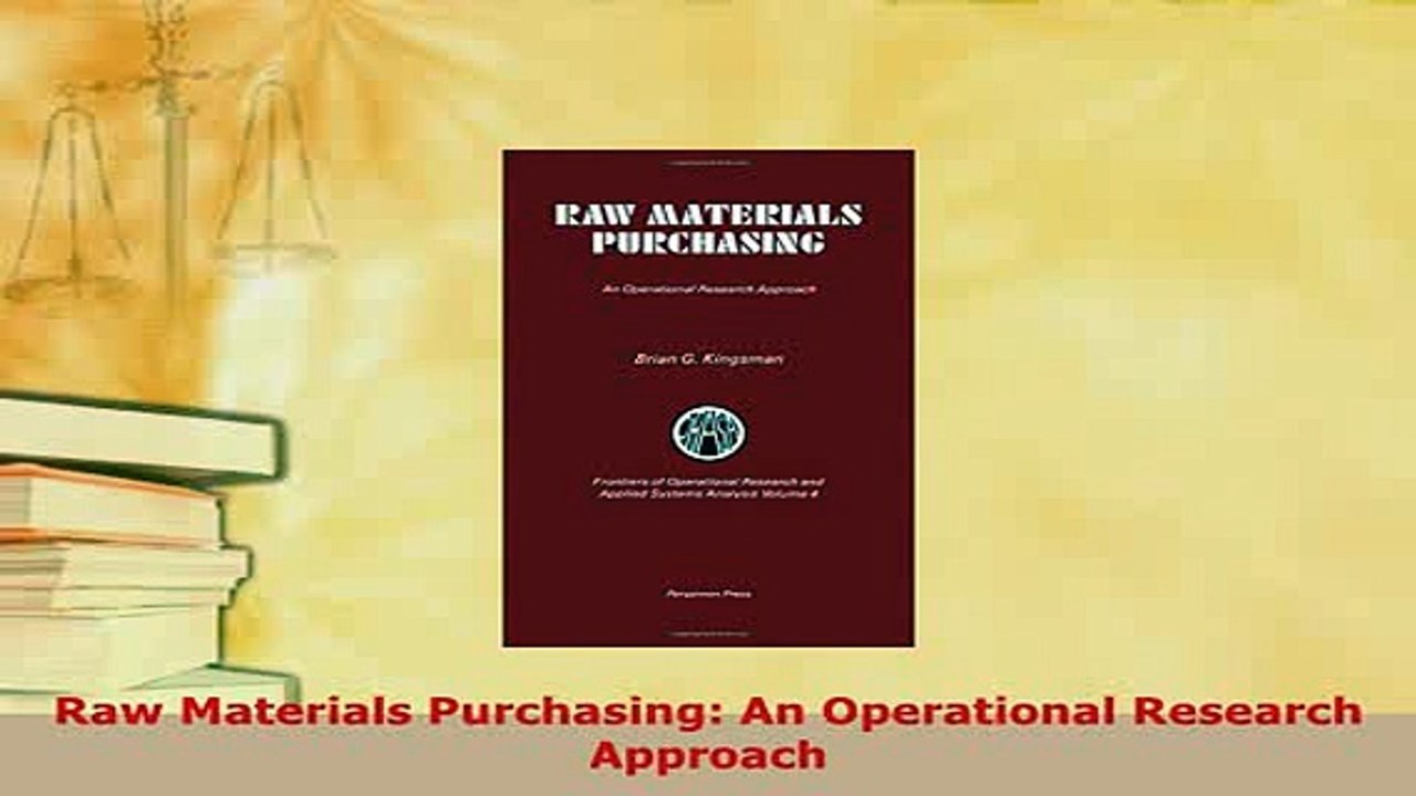Download  Raw Materials Purchasing An Operational Research Approach PDF Book Free