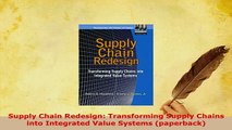 PDF  Supply Chain Redesign Transforming Supply Chains into Integrated Value Systems PDF Full Ebook