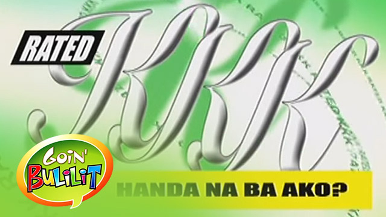 Goin' Bulilit: Rated KKK