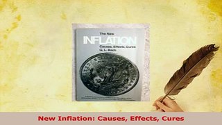 Download  New Inflation Causes Effects Cures Free Books