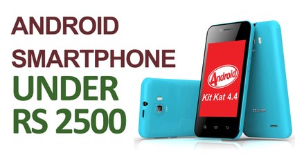 4 Cheap and Best Android Smartphone Under Rs.2500