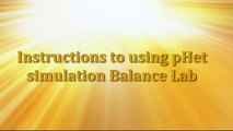 Instructions to using pHet simulation Balance Lab