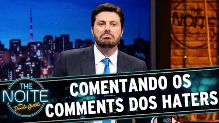 Comentando os Comments dos haters
