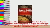 PDF  Seguros de Vida en Forma Fácil Una Guía Rápida  Respuestas a sus dudas sobre la Póliza PDF Book Free