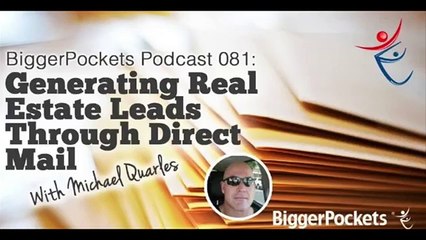 Generating Real Estate Leads Through Direct Mail with Michael Quarles  BP Podcast  12