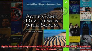 Agile Game Development with Scrum AddisonWesley Signature Series Cohn