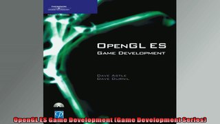 OpenGL ES Game Development Game Development Series