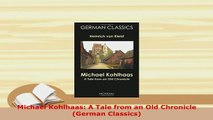 PDF  Michael Kohlhaas A Tale from an Old Chronicle German Classics Free Books