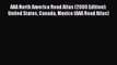 Read AAA North America Road Atlas (2000 Edition): United States Canada Mexico (AAA Road Atlas)