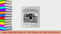 PDF  Cage Fighting Nuns  T34 Tanks An Epic Love Story PDF Book Free