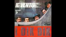 Dik Dik - Il vento [1968] - 45 giri