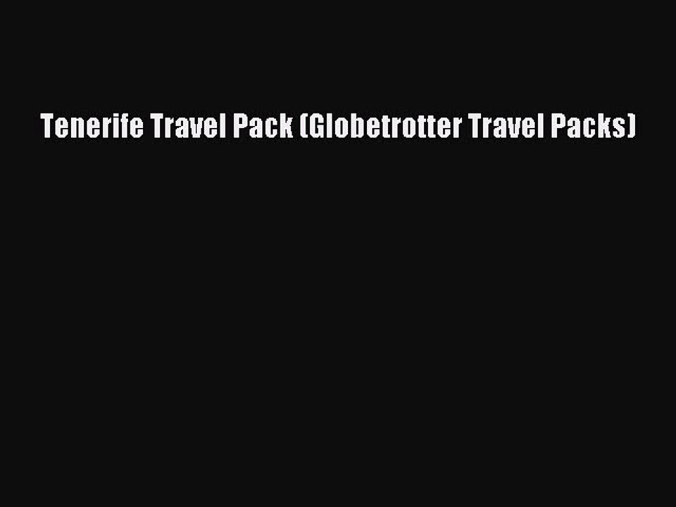 Download Tenerife Travel Pack (Globetrotter Travel Packs) PDF Free