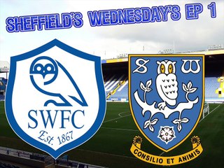 Sheffields Wednesdays Ep 1