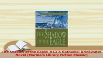 PDF  The Shadow of the Eagle 13 A Nathaniel Drinkwater Novel Mariners Library Fiction Free Books