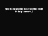 Read Rand McNally Folded Map: Columbus (Rand McNally Streets Of...) Ebook Free