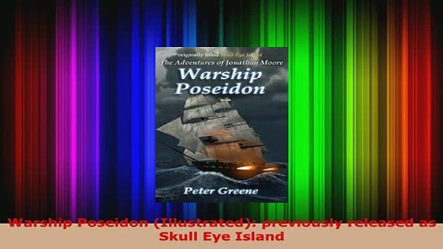 PDF Warship Poseidon Illustrated previously released as Skull Eye Island Download Online
