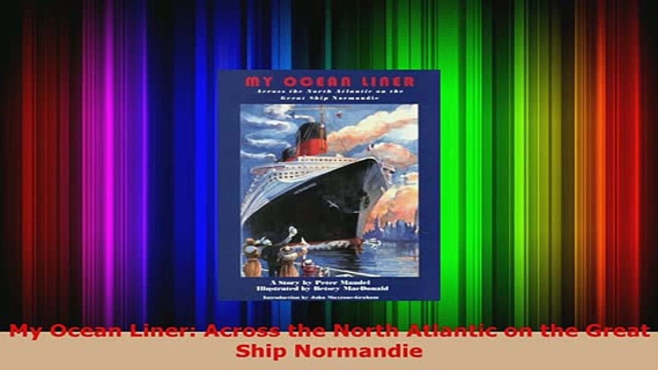 PDF  My Ocean Liner Across the North Atlantic on the Great Ship Normandie Download Online