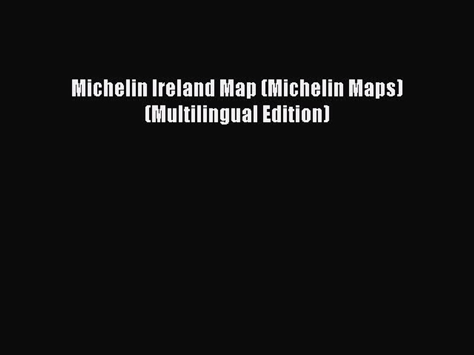 Read Michelin Ireland Map (Michelin Maps) (Multilingual Edition) Ebook Free