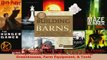 Download  The Complete Guide to Building Classic Barns Fences Storage Sheds Animal Pens Outbuilding  Read Online