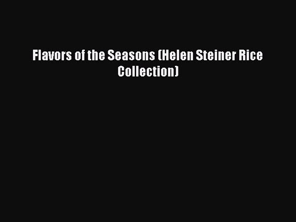 Download Flavors of the Seasons (Helen Steiner Rice Collection) Free Books