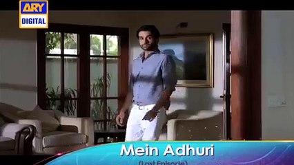 Mein Adhuri Last Episode 22 Promo