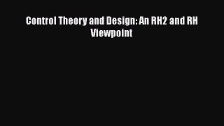 Read Control Theory and Design: An RH2 and RH Viewpoint Ebook Free