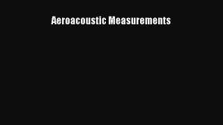 Read Aeroacoustic Measurements Ebook Free