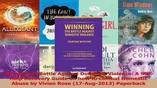 PDF  Winning the Battle Against Domestic Violence A SelfHelp Recovery Guide on how to combat Download Full Ebook