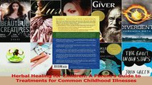 Read  Herbal Healing for Children A Parents Guide to Treatments for Common Childhood Illnesses Ebook Free