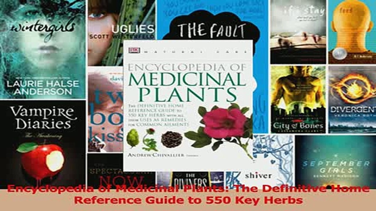 Encyclopedia of Medicinal Plants The Definitive Home Reference Guide to 550 Key Herbs