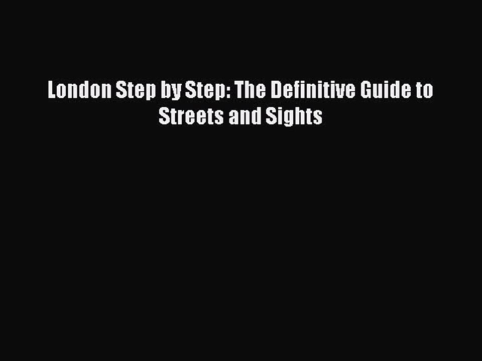 Read London Step by Step: The Definitive Guide to Streets and Sights Ebook Free