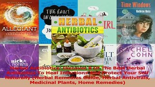 Herbal Antibiotics Discover 8 Of The Best Herbal Antibiotics To Heal Infections And