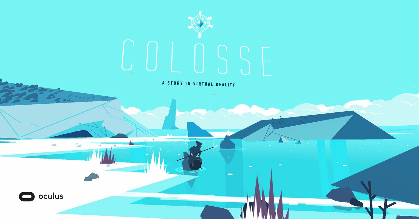 COLOSSE: A Story in Virtual Reality - Oculus Home - Oculus Rift