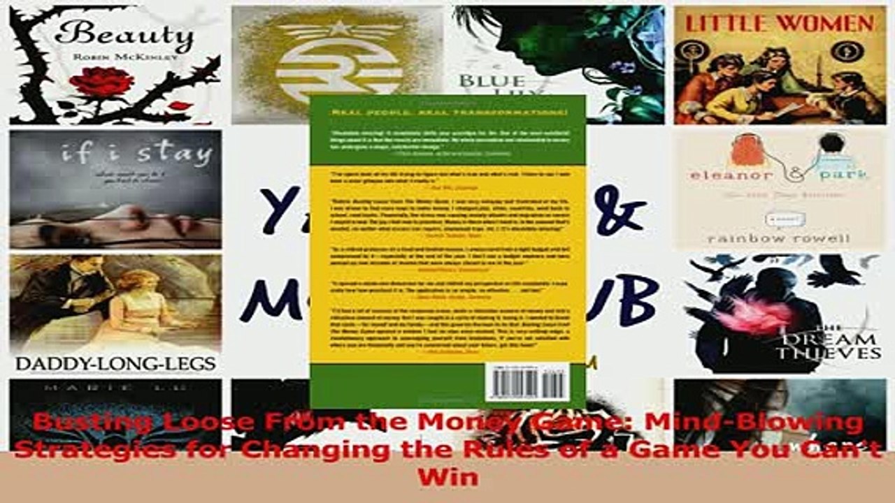Read  Busting Loose From the Money Game MindBlowing Strategies for Changing the Rules of a Ebook Free