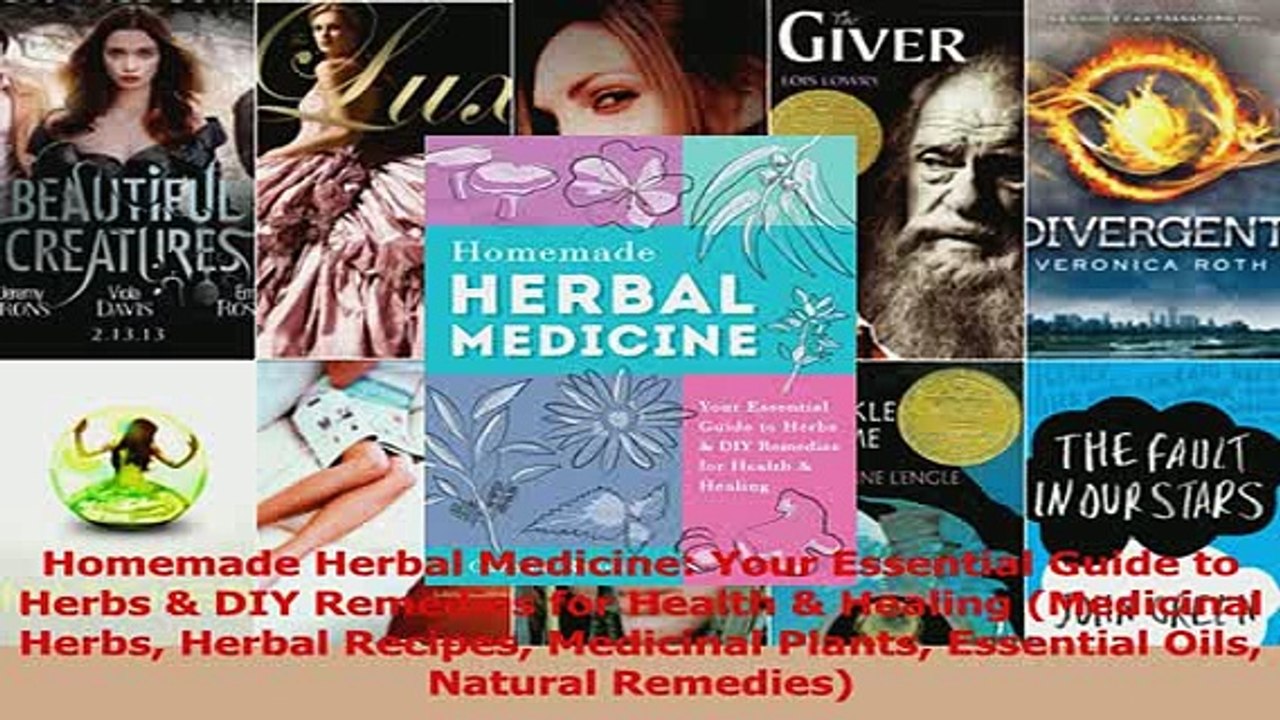 Download  Homemade Herbal Medicine Your Essential Guide to Herbs  DIY Remedies for Health  PDF Free