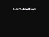 [PDF] Ka Lei: The Leis of Hawaii [Download] Online
