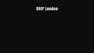 Read 360º London Ebook Free
