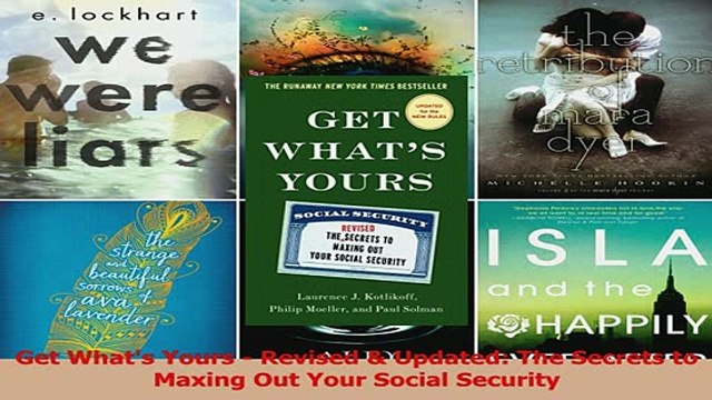 Read Get Whats Yours Revised Updated The Secrets to Maxing Out Your Social Security PDF Online
