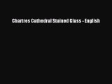 Read Chartres Cathedral Stained Glass - English Ebook Free