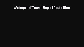 Read Waterproof Travel Map of Costa Rica Ebook Free